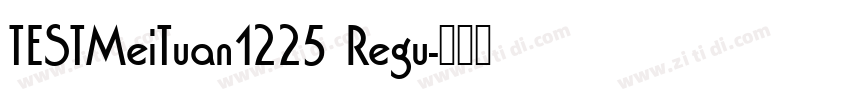 TESTMeiTuan1225 Regu字体转换